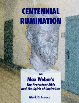 portada centennial rumination on max weber's "the protestant ethic and the spirit of capitalism": (en Inglés)