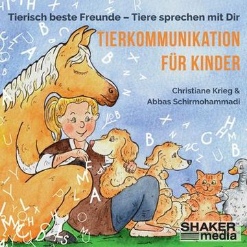 portada Tierkommunikation für Kinder: Tierisch Beste Freunde - Tiere Sprechen mit dir (en Alemán)
