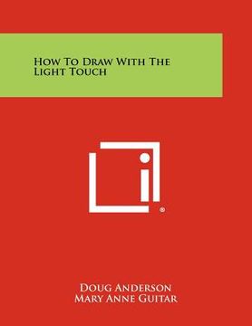 portada how to draw with the light touch (en Inglés)
