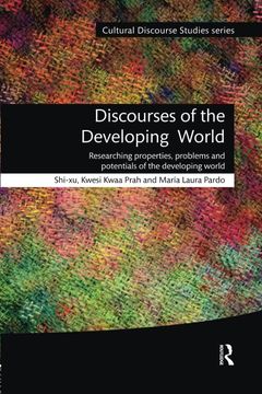 portada Discourses of the Developing World: Researching Properties, Problems and Potentials (Cultural Discourse Studies Series) (en Inglés)