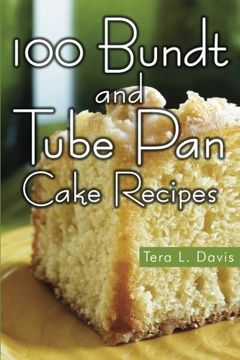 portada 100 Bundt and Tube Pan Cake Recipes
