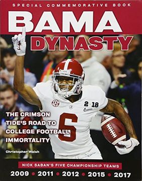 portada Bama Dynasty: The Crimson Tide's Road to College Football Immortality