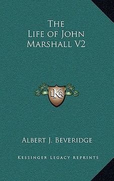 portada the life of john marshall v2 (in English)
