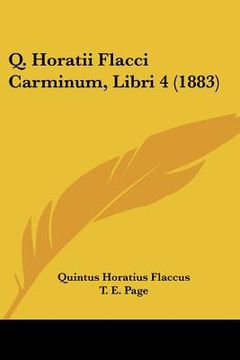 portada q. horatii flacci carminum, libri 4 (1883) (en Inglés)