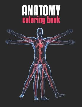 portada Anatomy Coloring Book: The Human Body Coloring Book: The Ultimate Anatomy Study Guide (en Inglés)