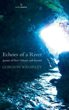portada Echoes of a River: Poems of New Orleans and Beyond (en Inglés)