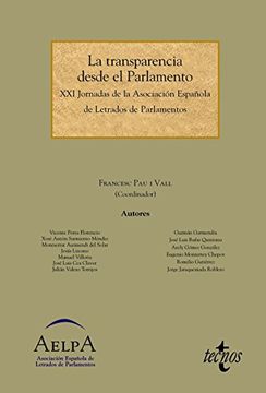 portada La Transparencia Desde El Parlamento. XXI Jornadas De La Asociación Española De Letrados De Parlamentos (Derecho - Estado Y Sociedad)