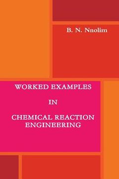 portada Worked Examples in Chemical Reaction Engineering (en Inglés)