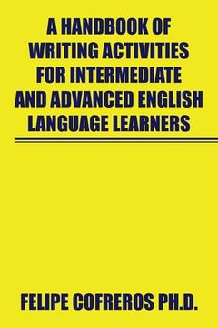portada A Handbook of Writing Activities for Intermediate and Advanced English Language Learners (en Inglés)