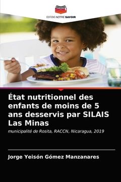 portada État nutritionnel des enfants de moins de 5 ans desservis par SILAIS Las Minas (en Francés)