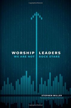 portada worship leaders, we are not rockstars