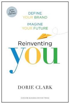 portada Reinventing You: Define Your Brand, Imagine Your Future (in English)
