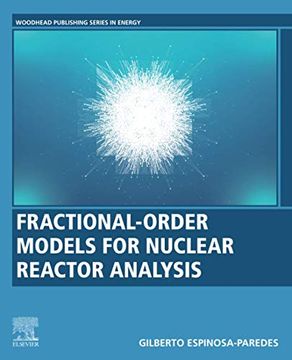 portada Fractional-Order Models for Nuclear Reactor Analysis (Woodhead Publishing Series in Energy) (en Inglés)