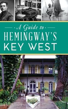 portada Guide to Hemingway'S key West (en Inglés)