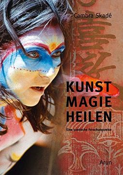portada Kunst-Magie-Heilen: Eine Poetische Forschungsreise (en Alemán)