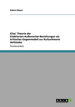 portada Elias' Theorie der Etablierten-Außenseiter-Beziehungen als kritisches Gegenmodell zur Kulturtheorie Hofstedes (German Edition)