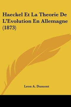 portada Haeckel Et La Theorie De L'Evolution En Allemagne (1873) (en Francés)