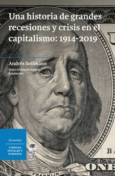 portada Una Historia de Grandes Recesiones y Crisis en el Capitalismo: 1914-2019 (in Spanish)