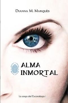 portada Alma Inmortal: Volume 1 (la Saga del Escarabajo) (in Spanish)