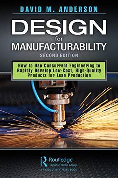 portada Design for Manufacturability: How to use Concurrent Engineering to Rapidly Develop Low-Cost, High-Quality Products for Lean Production, Second Edition (en Inglés)