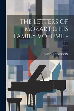 portada The Letters of Mozart & His Family Volume - III (en Inglés)