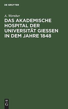 portada Das Akademische Hospital der Universität Giessen in dem Jahre 1848 (German Edition) (en Alemán)