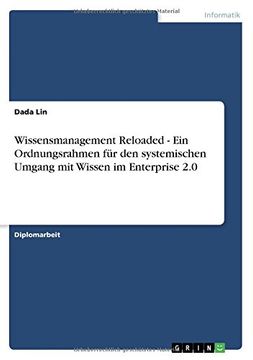 portada Wissensmanagement Reloaded - Ein Ordnungsrahmen für den systemischen Umgang mit Wissen im Enterprise 2.0