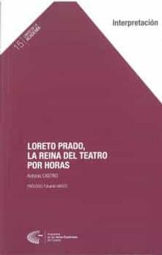 portada Loreto Prado, la Reina del Teatro por Horas