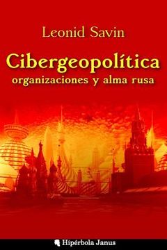 portada Cibergeopolítica, Organizaciones Y Alma Rusa (spanish Edition)