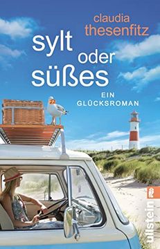 portada Sylt Oder Süßes: Ein Glücksroman | ein Humorvoller Strandroman Über das Genießen und Camping (en Alemán)
