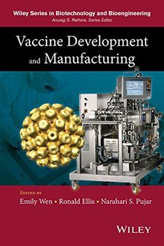 portada Vaccine Development and Manufacturing (Wiley Series in Biotechnology and Bioengineering) (en Inglés)
