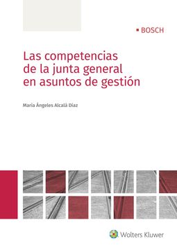 portada Las Competencias de la Junta General en Asuntos de Gestión (in Spanish)