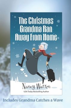 portada The Christmas Grandma Ran Away from Home (in English)