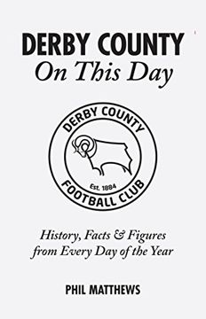 portada Derby County on This Day: History, Facts & Figures from Every Day of the Year