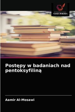 portada Postępy w badaniach nad pentoksyfiliną (in Polaco)