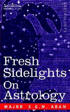 portada fresh sidelights on astrology: an elementary treatise on occultism