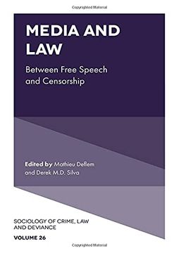portada Media and Law: Between Free Speech and Censorship: 26 (Sociology of Crime, law and Deviance) 
