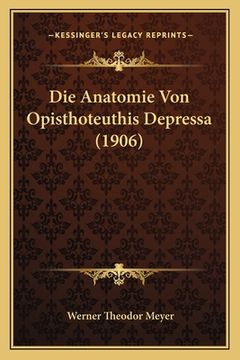 portada Die Anatomie Von Opisthoteuthis Depressa (1906) (en Alemán)