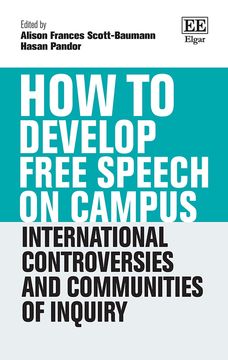 How to Develop Free Speech on Campus. International Controversies and Communities of Inquiry (en Inglés)
