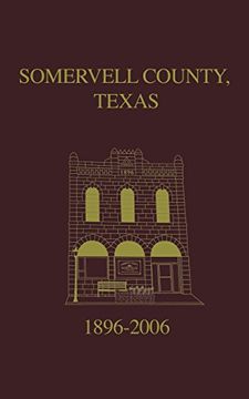 portada Somervell County, Texas Pictorial History: 1896-2006 (en Inglés)