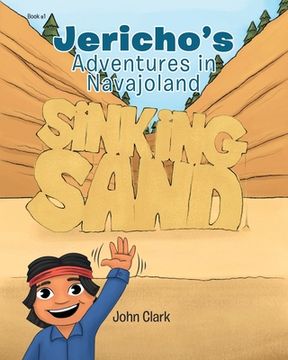 portada Jericho's Adventures in Navajoland: Sinking Sand (in English)