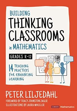 portada Building Thinking Classrooms in Mathematics, Grades K-12: 14 Teaching Practices for Enhancing Learning (Corwin Mathematics Series) (en Inglés)