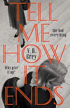 portada Tell me how it Ends: A Gripping Drama of Past Secrets, Manipulation and Revenge (en Inglés)