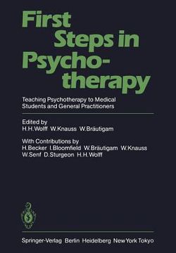portada first steps in psychotherapy: teaching psychotherapy to medical students and general practitioners (en Inglés)