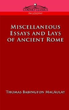 portada miscellaneous essays and lays of ancient rome (en Inglés)