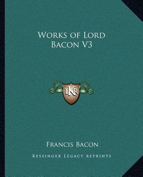 portada works of lord bacon v3 (en Inglés)