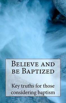 portada believe and be baptized (en Inglés)