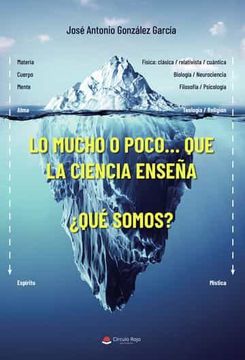 portada Lo Mucho o Poco que la Ciencia Enseña¿ Que Somos? (in Spanish)
