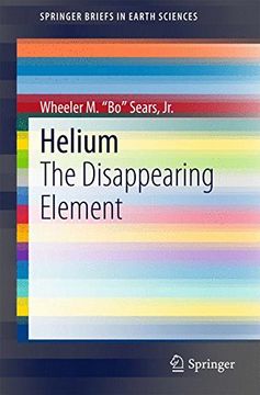 portada Helium: The Disappearing Element (Springerbriefs in Earth Sciences) (en Inglés)