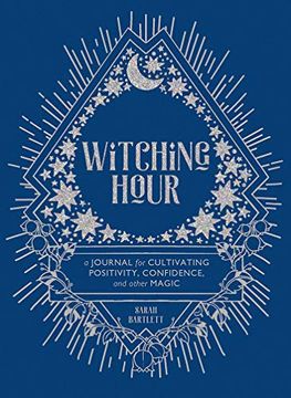 portada Witching Hour: A Journal for Cultivating Positivity, Confidence, and Other Magic (en Inglés)
